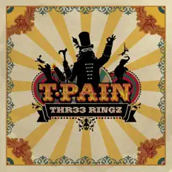 Thr33 Ringz by T-Pain album reviews, ratings, credits