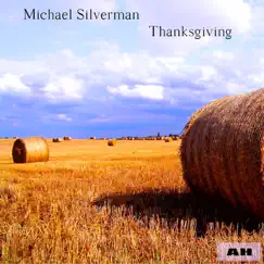 Thanksgiving by Michael Silverman album reviews, ratings, credits