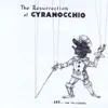 The Ressurection of Cyranocchio album lyrics, reviews, download
