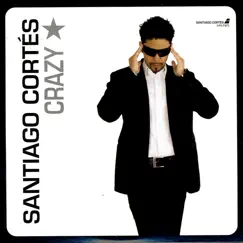 Crazy by Santiago Cortés album reviews, ratings, credits