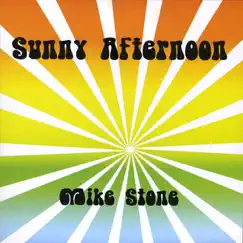 Sunny Afternoon by Mike Stone album reviews, ratings, credits