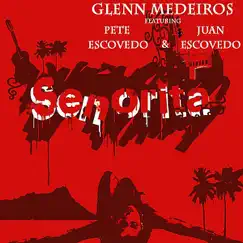 Señorita (feat. Pete Escovedo & Juan Escovedo) - Single by Glenn Medeiros album reviews, ratings, credits
