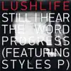 Still I Hear the Word Progress (feat. Styles P) - Single album lyrics, reviews, download