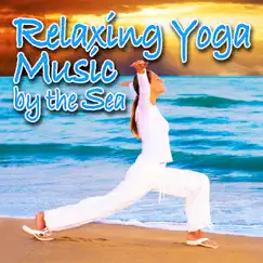 Relaxing Yoga Music By the Sea (Nature Sounds and Music) - Single by Music for Meditation & Relaxation album reviews, ratings, credits