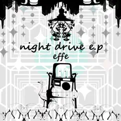 Night Drive - Single by Effe album reviews, ratings, credits