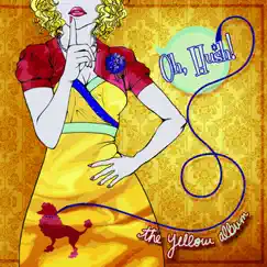 The Yellow Album by Oh, Hush! album reviews, ratings, credits