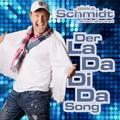 Der LaDaDiDa Song - Single by Aleks Schmidt album reviews, ratings, credits