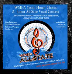 WMEA All State 2010 Youth Honor Chorus; Junior All State Vocal Concert by WMEA All State 2010 Youth Honor Chorus; Junior All State Vocal Concert, John Jacobson, D. Patrick Michel & Kristina Ploeger album reviews, ratings, credits