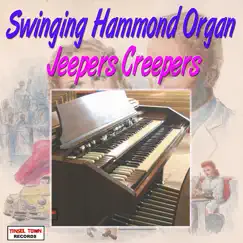 Swinging Hammond Organ - Jeepers Creepers by Hammond Organ album reviews, ratings, credits