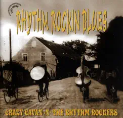 Rhythm Rockin' Blues by Crazy Cavan & The Rhythm Rockers album reviews, ratings, credits