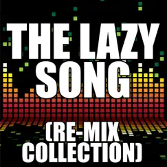 The Lazy Song (DubStep Re-Mix) Song Lyrics