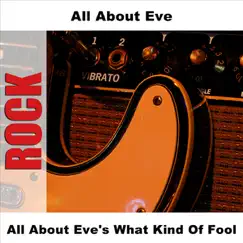 All About Eve's What Kind of Fool by All About Eve album reviews, ratings, credits