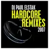 2007 Hardcore Remixes - EP album lyrics, reviews, download
