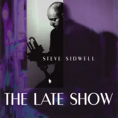 The Late Show by Steve Sidwell album reviews, ratings, credits