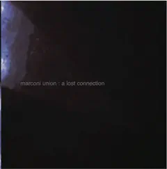 A Lost Connection by Marconi Union album reviews, ratings, credits