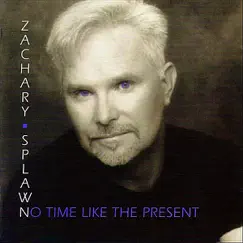No Time Like the Present by Zachary Splawn album reviews, ratings, credits
