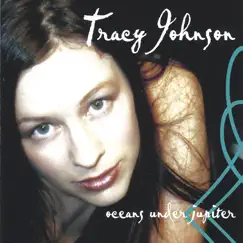 Oceans Under Jupiter by Tracy Johnson album reviews, ratings, credits