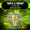 She's a Freak (Le Chic Mix) - Single album lyrics, reviews, download