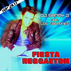 Fiesta Reggaeton (2k11 Tek Mix) [feat. Los Tiburones] Song Lyrics