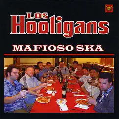 Mafioso Ska by Los Hooligans album reviews, ratings, credits