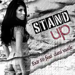 Stand Up (feat. Dani Vasile) by Exit 59 album reviews, ratings, credits