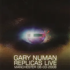 Replicas Live (Live) by Gary Numan album reviews, ratings, credits