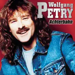 Achterbahn by Wolfgang Petry album reviews, ratings, credits