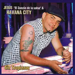 Sin Tropiezos by Jesus 'El Zunzun de la Salsa' album reviews, ratings, credits