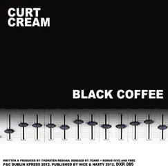 Black Coffee - Single by Curt Cream album reviews, ratings, credits