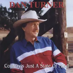 Country's Just A State of Mind by Dan Turner album reviews, ratings, credits