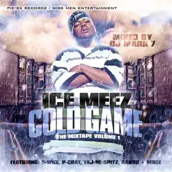 Cold Game - The Mixtape, Vol. 1 by Ice Meez album reviews, ratings, credits