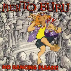 No Dancing Please! by Mento Buru album reviews, ratings, credits