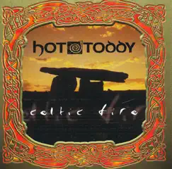 Celtic Fire by Hot Toddy album reviews, ratings, credits