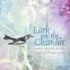 Lark In the Clear Air album lyrics, reviews, download