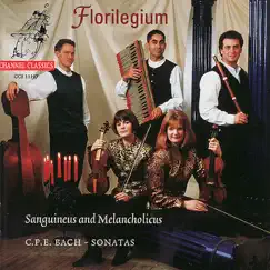 C.P.E. Bach: Sanguineus & Melancholicus by Florilegium album reviews, ratings, credits