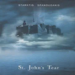 St. John's Tear by Stamatis Spanoudakis album reviews, ratings, credits