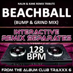 Beachball (128 BPM Bump & Grind Mix) Song Lyrics