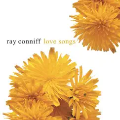 Love Songs by Ray Conniff album reviews, ratings, credits
