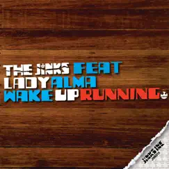 Wake Up Running (feat. Lady Alma) [Jinkomides Deep Dub] (feat. Lady Alma) Song Lyrics