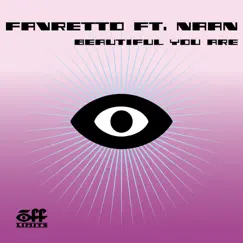 Beautiful You Are (feat. Naan) - EP by Favretto album reviews, ratings, credits