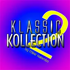 Klassic Kollection 2 by Mike Kalombo album reviews, ratings, credits