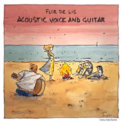 Acoustic Voice and Guitar (feat. Gabrielle Chiararo) by Flor De Lis album reviews, ratings, credits