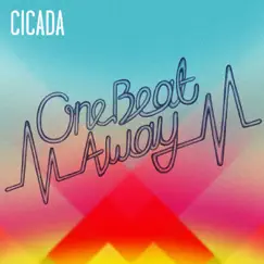 One Beat Away (Remixes) by Cicada album reviews, ratings, credits