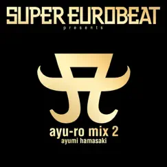 SUPER EUROBEAT presents ayu-ro mix 2 by Ayumi Hamasaki album reviews, ratings, credits