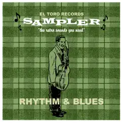 El Toro Sampler - RHYTHM & BLUES by Various Artists album reviews, ratings, credits