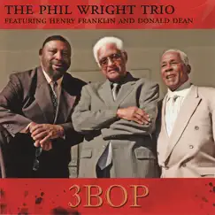 3BOP by The Phil Wright Trio album reviews, ratings, credits