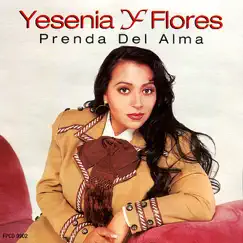 Prenda del Alma by Yesenia Flores album reviews, ratings, credits