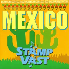 Mexico - Single by Stampvast album reviews, ratings, credits