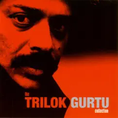 The Trilok Gurtu Collection by Trilok Gurtu album reviews, ratings, credits