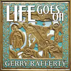 Life Goes On by Gerry Rafferty album reviews, ratings, credits